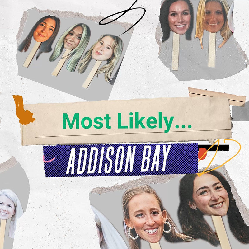 Addison Bay's Most Likely To thumbnail